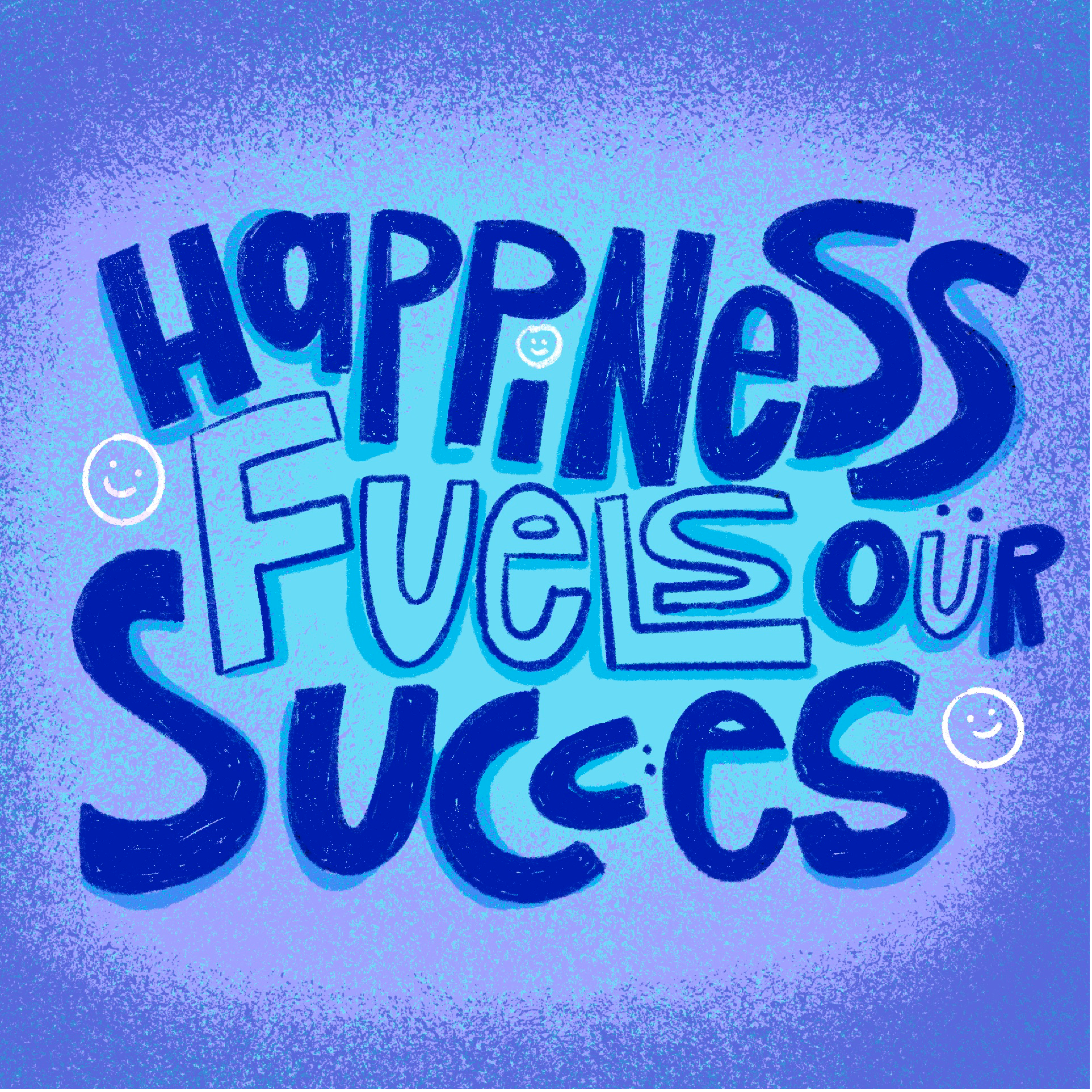 Happiness Fuels Our Success hand lettering artwork - Flocksy